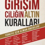 GİRİŞİMCİLİĞİN ALTIN KURALLARI