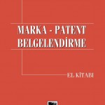 MARKA – PATENT BELGELENDİRME