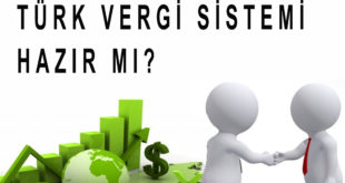 Küreselleşen Ekonomiye Türk Vergi Sistemi Hazır mı?